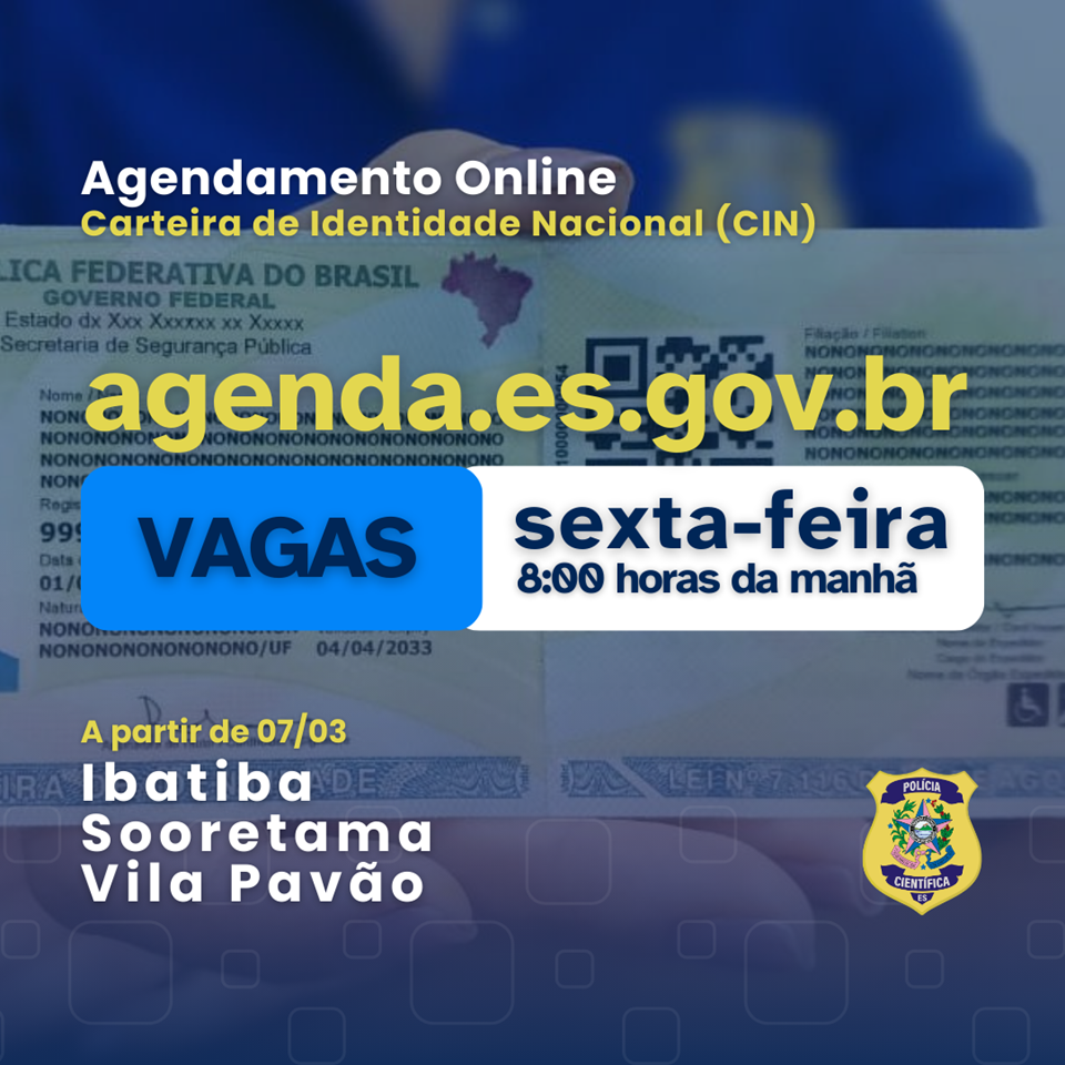 NOTÍCIA: Agendamento On-line para Carteira de Identidade para Ibatiba, Sooretama e Vila Pavão